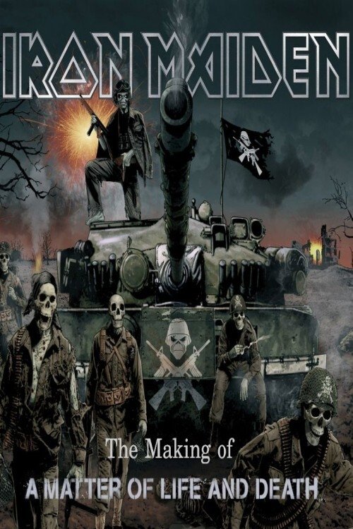 Iron Maiden: The Making Of A Matter Of Life And Death poster