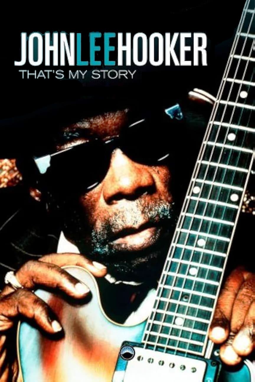 John Lee Hooker - That's My Story poster