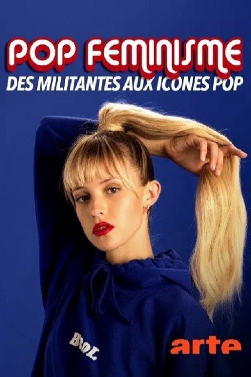 Pop féminisme : des militantes aux icônes pop poster